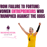 women entrepreneurs failure to success
