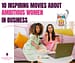 ambitious women movies