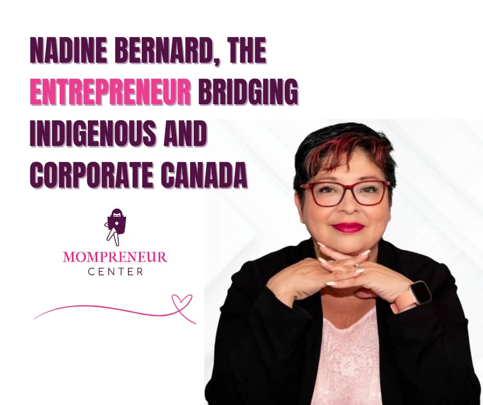 Nadine Bernard, the Entrepreneur Bridging Indigenous and Corporate Canada