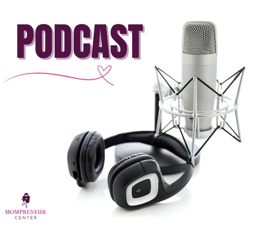 mompreneur podcast