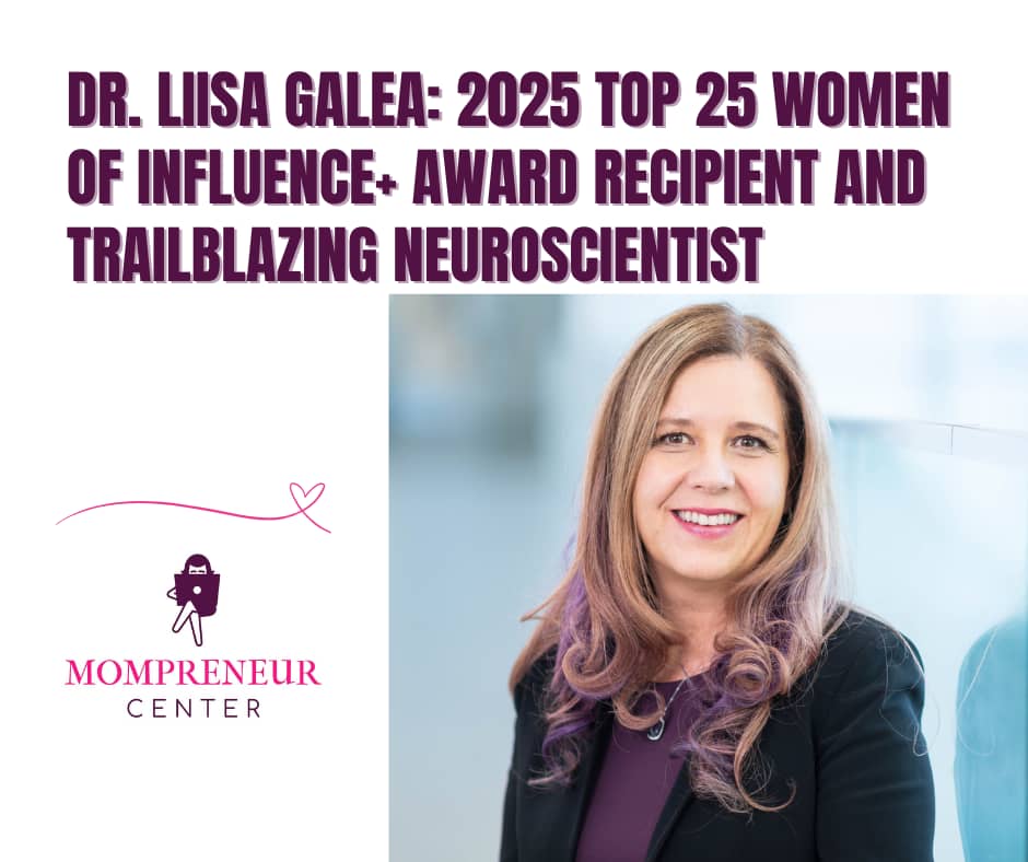 Dr. Liisa Galea a 2025 Top 25 Women of Influence+ Award Recipient and Trailblazing Neuroscientist