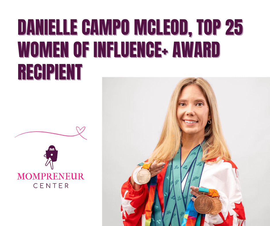 Danielle Campo McLeod a Top 25 Women of Influence+ Award Recipient, a Paralympic Gold Medalist, and Advocate for Resilience
